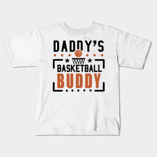 Daddy's Basketball buddy Kids T-Shirt